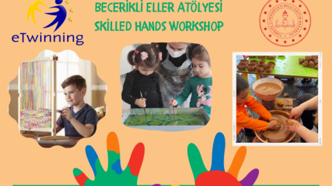 Skilled Hands Workshop / Becerikli Eller Atölyesi eTwinnig Projesi-Seçil KANDEMİR KOTAN